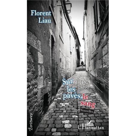 Sur les pavés, le sang