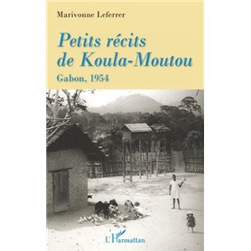 Petits récits de Koula-Moutou