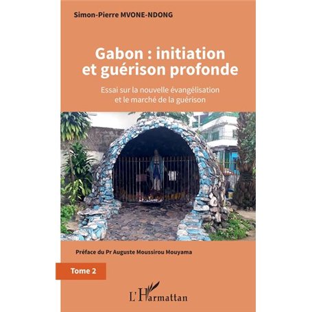 Gabon : initiation et guérison profonde Tome 2