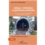 Gabon : initiation et guérison profonde Tome 2