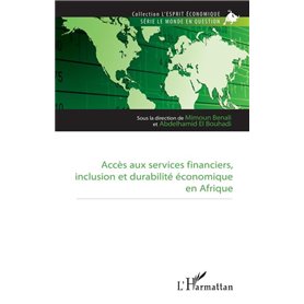 Accès aux services financiers, inclusion et durabilité économique en Afrique