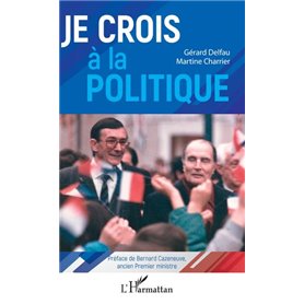 Je crois à la politique