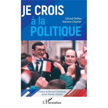 Je crois à la politique