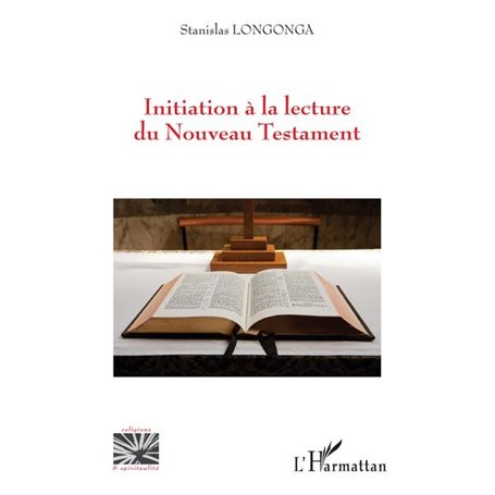 Initiation à la lecture du Nouveau Testament