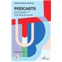 PODCASTS. L'écoute et la création sonore au service de la langue