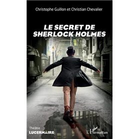 Le secret de Sherlock Holmes