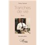 Tranches de vie. Récit (Nouvelle édition)