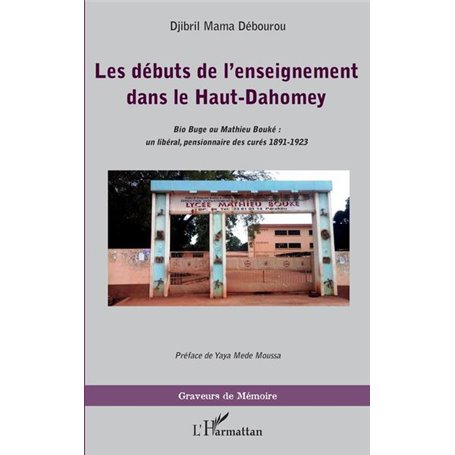 Les débuts de l'enseignement dans le Haut-Dahomey