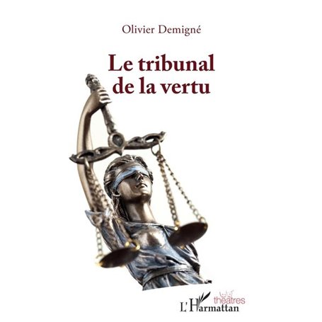 Le tribunal de la vertu