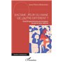 Racisme : peur ou haine de l'autre-différent ?