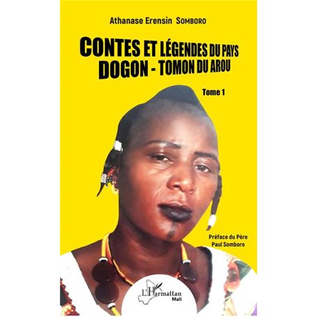 Contes et légendes du pays Dogon - Tomon Duarou Tome 1