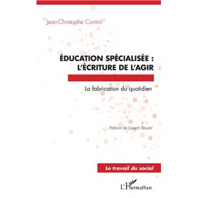 Éducation spécialisée : l'écriture de l'agir