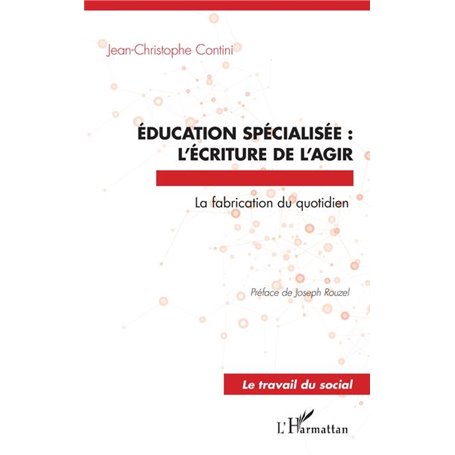 Éducation spécialisée : l'écriture de l'agir