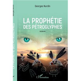 La prophétie des pétroglyphes