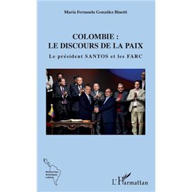 Colombie : le discours de la paix
