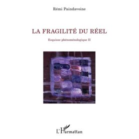 La fragilité du réel