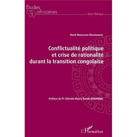 Conflictualité politique et crise de rationalité durant la transition congolaise