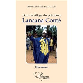 Dans le sillage du président Lansana Conté