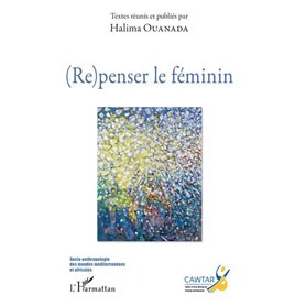 (Re)penser le féminin