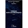 Ivresse sous les tropiques. Poèmes