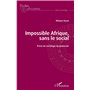 Impossible Afrique, sans le social