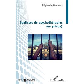 Coulisses de psychothérapies (en prison)