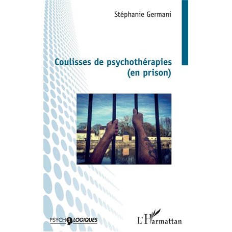 Coulisses de psychothérapies (en prison)