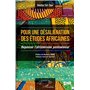 Pour une désaliénation des études africaines