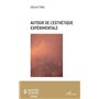 Autour de l'esthétique expérimentale