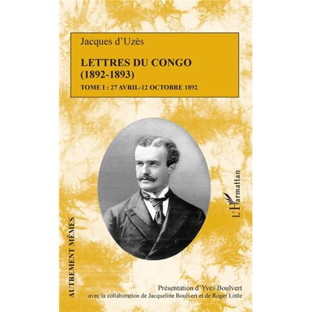 Lettres du Congo Tome 1 (1892-1893)