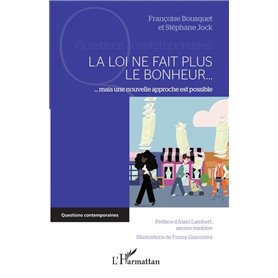 La loi ne fait plus le bonheur