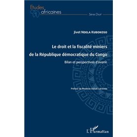 Le droit et la fiscalité miniers de la République démocratique du Congo
