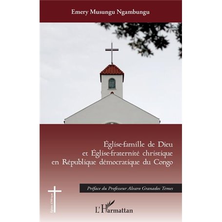 Eglise-famille de Dieu et Eglise christique en République démocratique du Congo