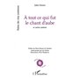 A tout ce qui fut le chant d'aube