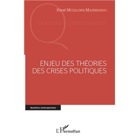 Enjeu des théories des crises politiques