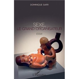 Sexe, le grand organisateur