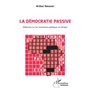 La démocratie passive. Réflexion sur les transitions politiques en Afrique