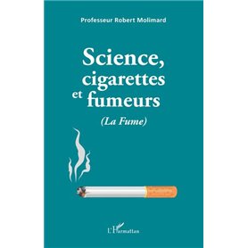 Science, cigarettes et fumeurs (La Fume)