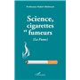 Science, cigarettes et fumeurs (La Fume)