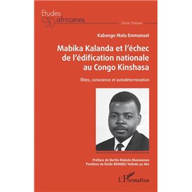 Mabika Kalanda et l'échec de l'édification nationale au Congo Kinshasa