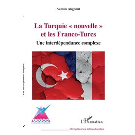 La Turquie "nouvelle" et les Franco-Turcs