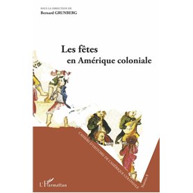 Les fêtes en Amérique coloniale