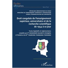 Droit congolais de l'enseignement supérieur, universitaire et de la recherche scientifique de 1954 à ce jour
