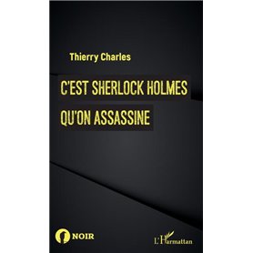 C'est Sherlock Holmes qu'on assassine