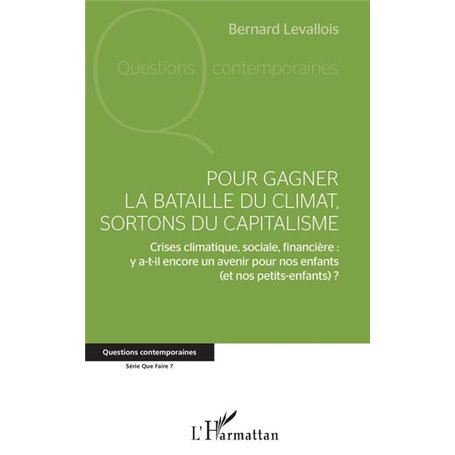 Pour gagner la bataille du climat, sortons du capitalisme