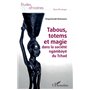 Tabous, totems et magie dans la société ngàmbáye du Tchad