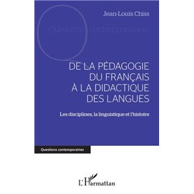 DE LA PÉDAGOGIE DU FRANCAIS À LA DIDACTIQUE DES LANGUES