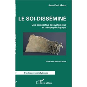 Le soi-disséminé