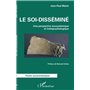 Le soi-disséminé