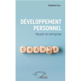 Développement personnel. Réussir en entreprise